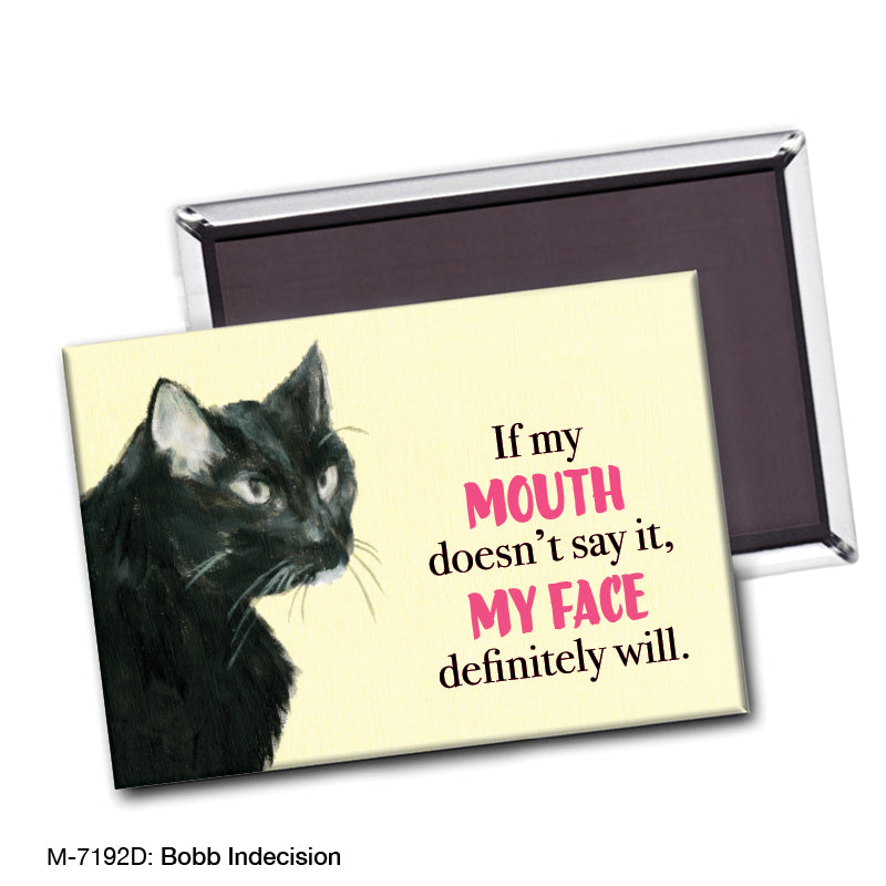 Bobb Indecision, Magnet (M-7192D), front, printedcanvas.com