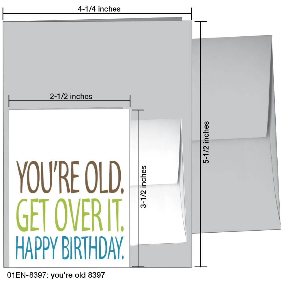 You're Old, Greeting Card (8397)