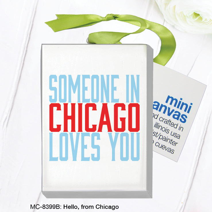 Hello, From Chicago, Mini Canvas (MC-8399B), Front, printedcanvas.com