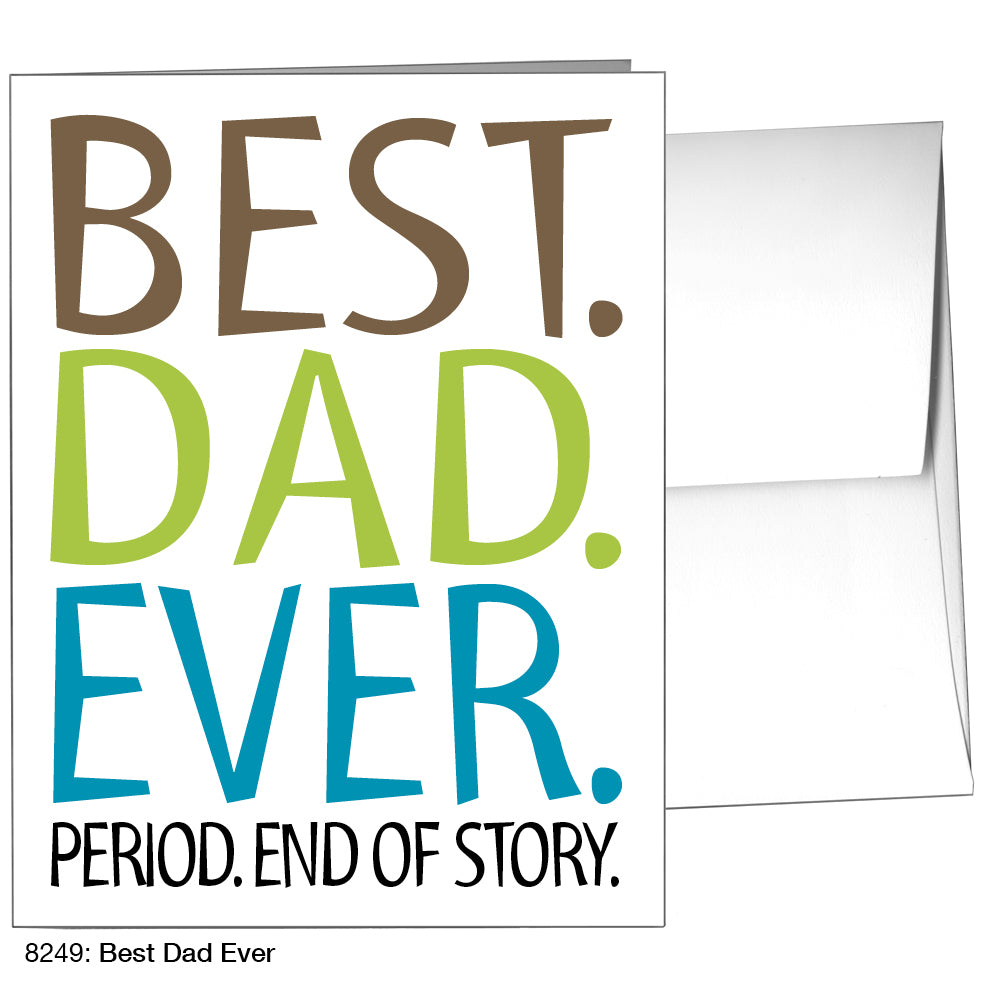 Best Dad Ever, Greeting Card (8249)