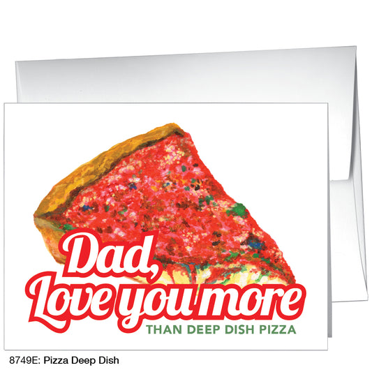Pizza Deep Dish, Greeting Card (8749E), A2 Card Front, www.printedcanvas.com