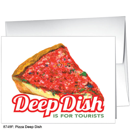 Pizza Deep Dish, Greeting Card (8749F), A2, printedcanvas.com