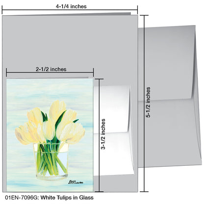 White Tulips in Glass, Greeting Card (#7096G)