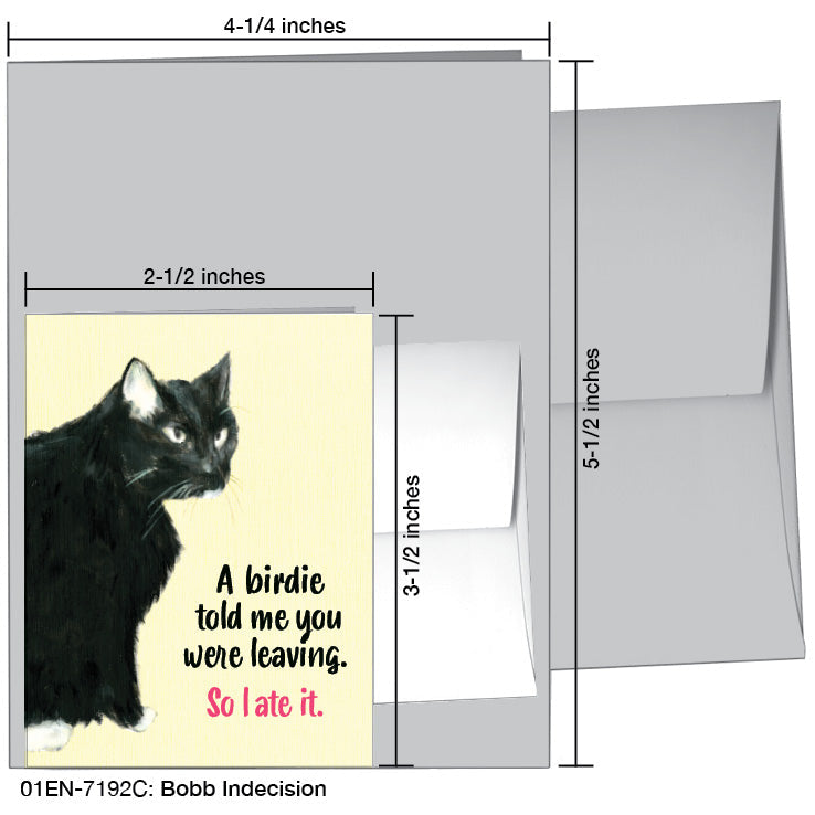 Bobb Indecision, Greeting Card (7192C), Enclosure, printedcanvas.com