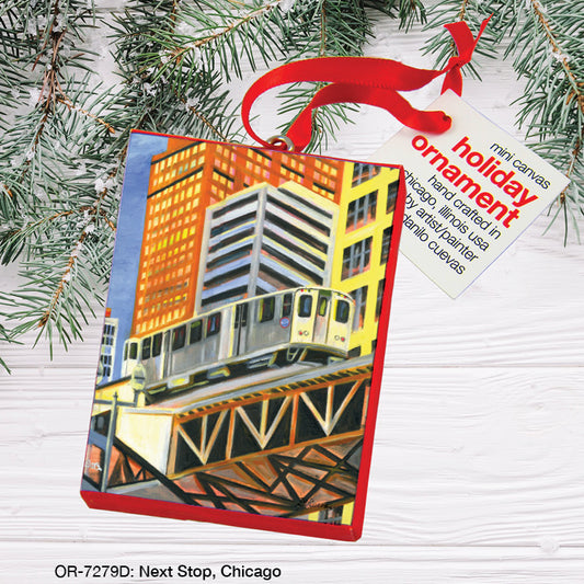 Next Stop, Chicago, Ornament (OR-7279D), Front, printedcanvas.com