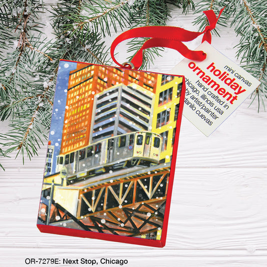 Next Stop, Chicago, Ornament (OR-7279E), Front, printedcanvas.com