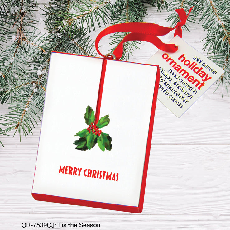 Tis the Season, Ornament (OR-7539CJ)