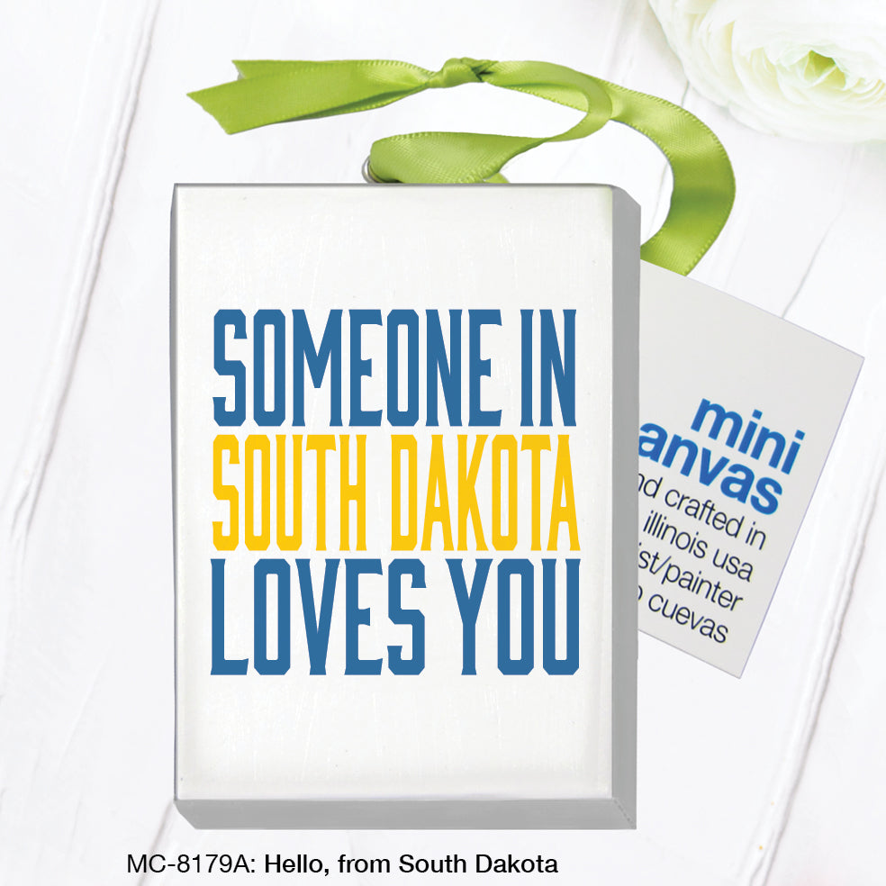 Hello, from South Dakota, Mini Canvas (MC-8179A)