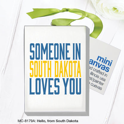 Hello, from South Dakota, Mini Canvas (MC-8179A)