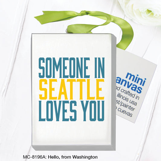 Hello, from Washington, Mini Canvas (MC-8196A)