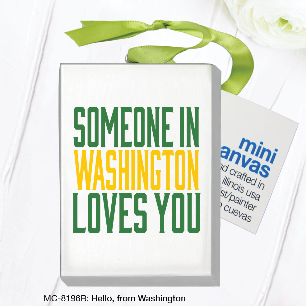 Hello, from Washington, Mini Canvas (MC-8196B)