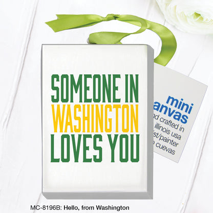 Hello, from Washington, Mini Canvas (MC-8196B)