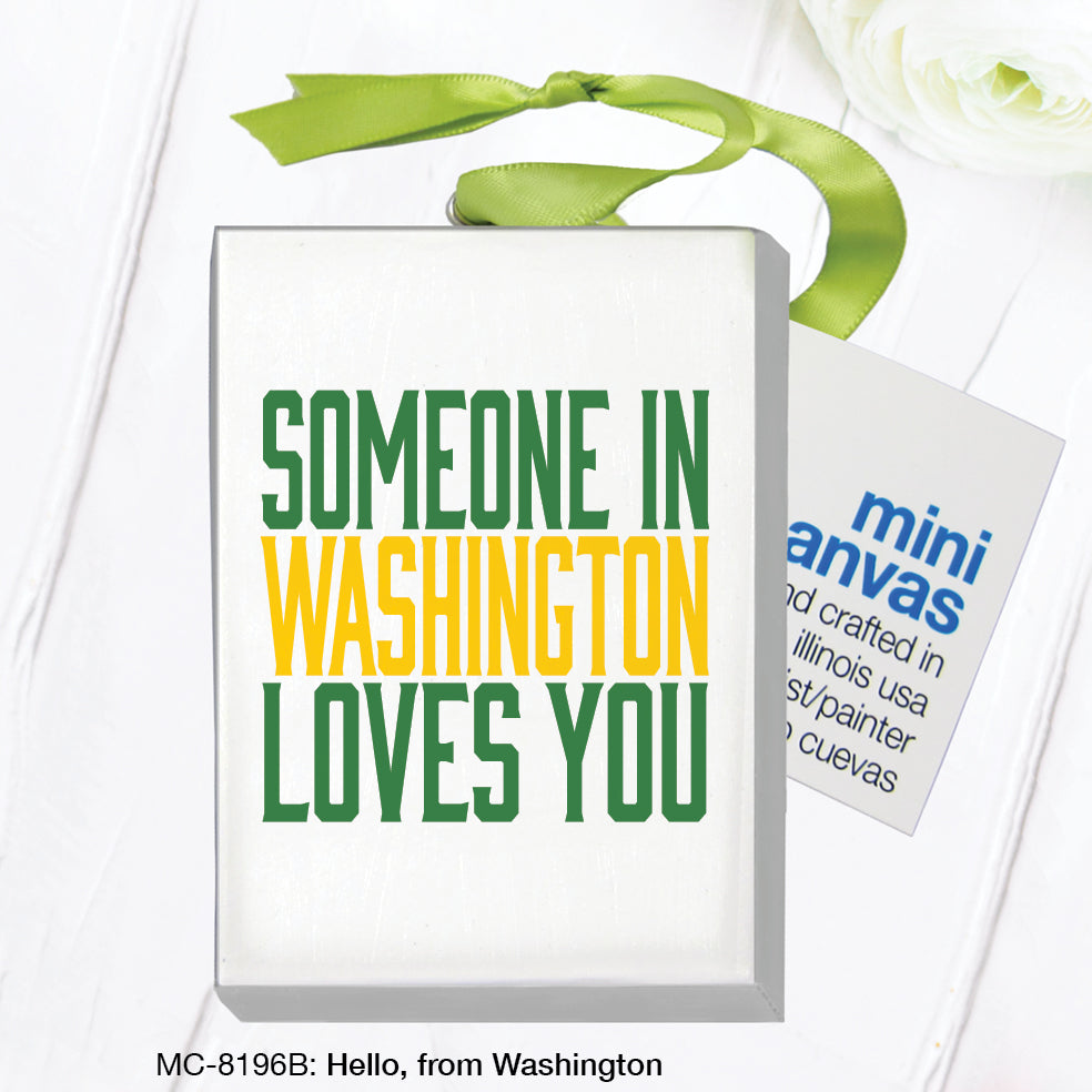Hello, from Washington, Mini Canvas (MC-8196B)