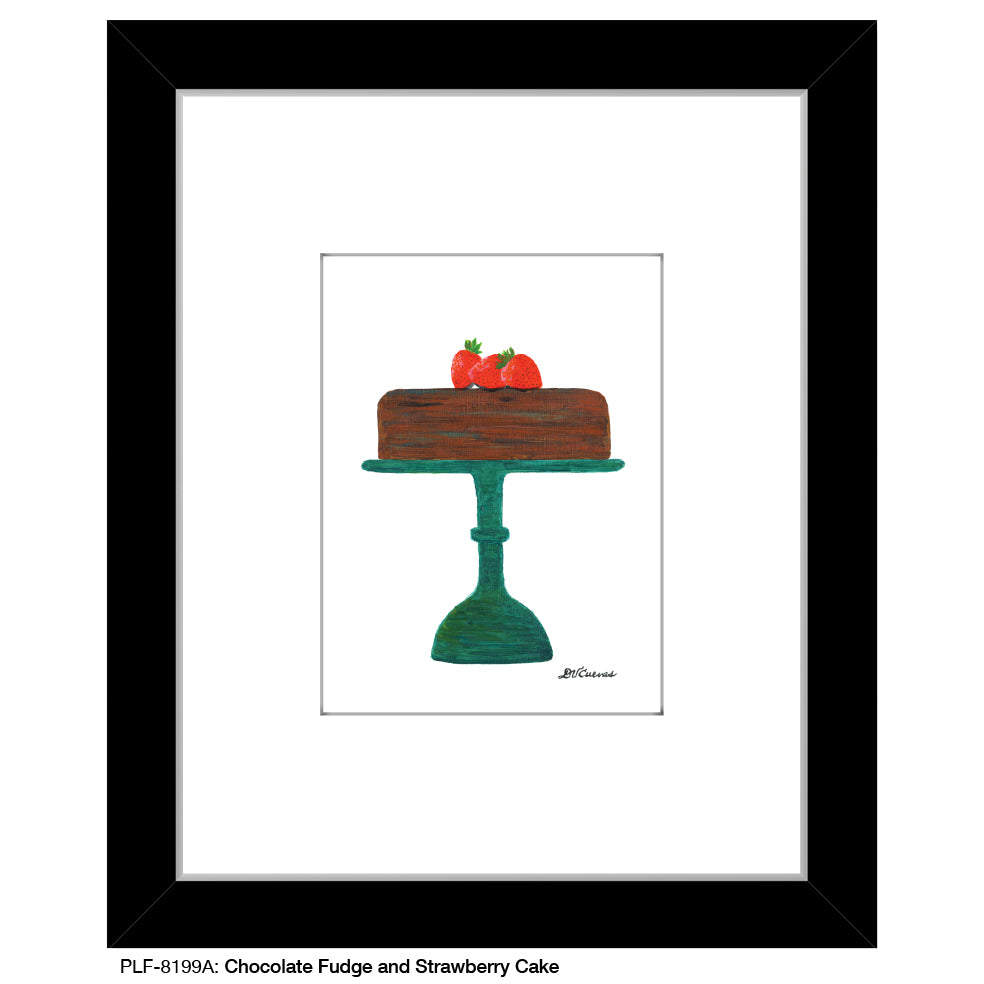Chcolate Fudge and Strawberry Cake, Print (#8199A)