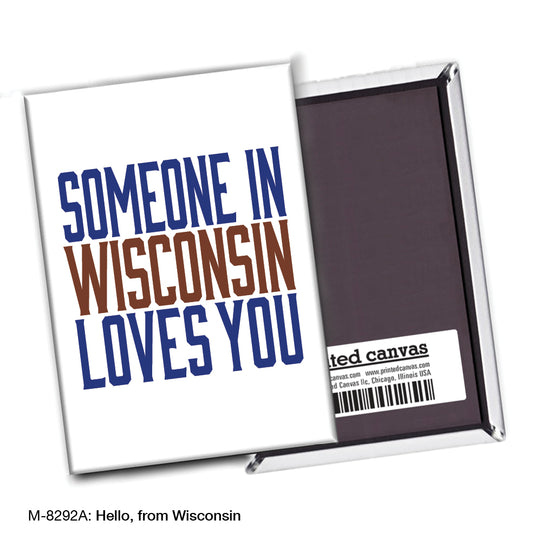 Hello, from Wisconsin, Magnet (M-8292A)