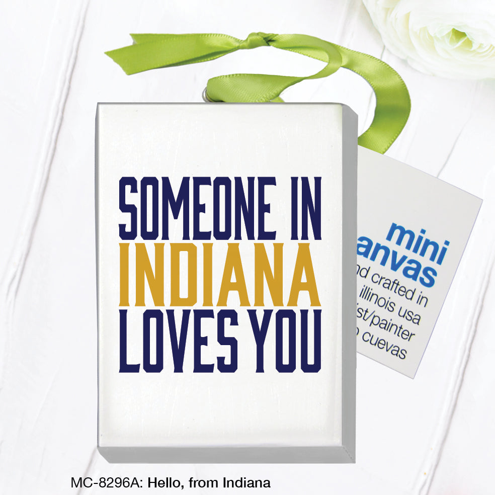 Hello, from Indiana, Mini Canvas (MC-8296A)