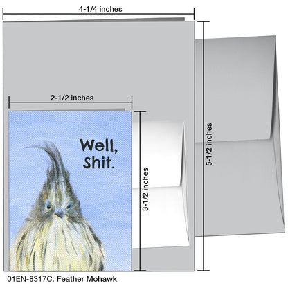 Feather Mohawk, Greeting Card (8317C), Enclosure, printedcanvas.com