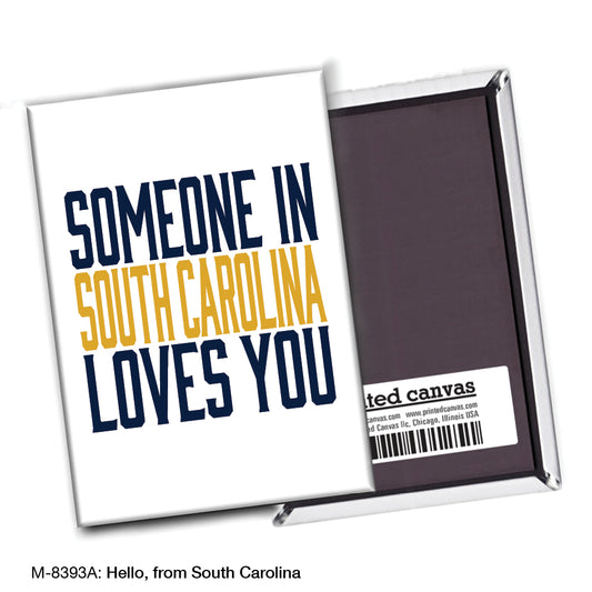 Hello, from South Carolina, Magnet (M-8393A)