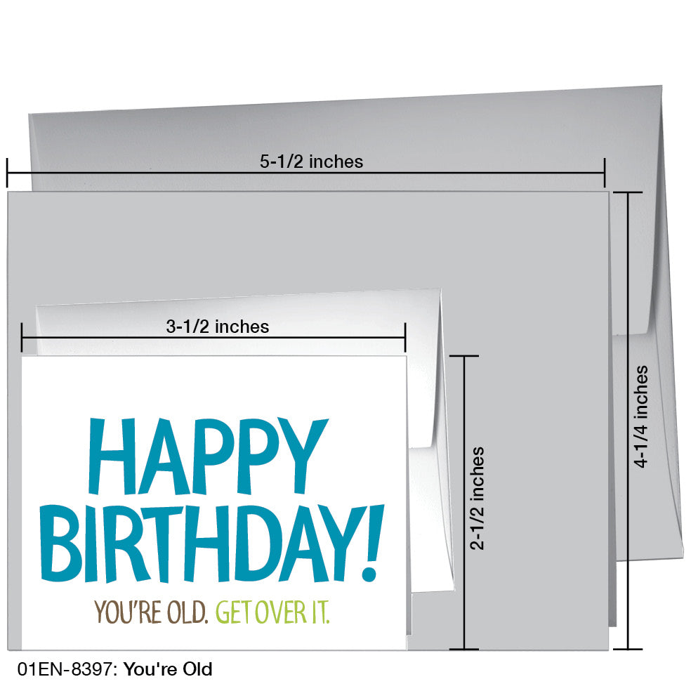 You're Old, Greeting Card (8397), Enclosure, printedcanvas.com