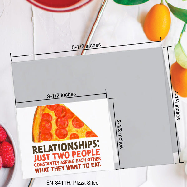 Pizza Slice, Greeting Card (8411H), Enclosure, www.printedcanvas.com