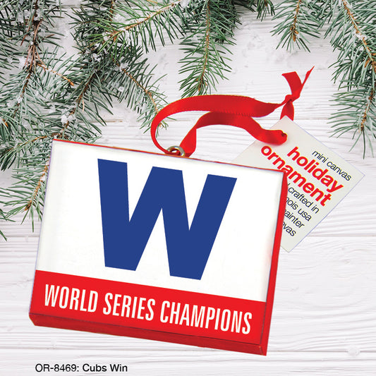 Cubs Win, Ornament (OR-8469), Front, printedcanvas.com