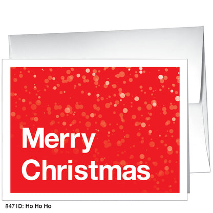 Ho Ho Ho, Greeting Card (#8471D)