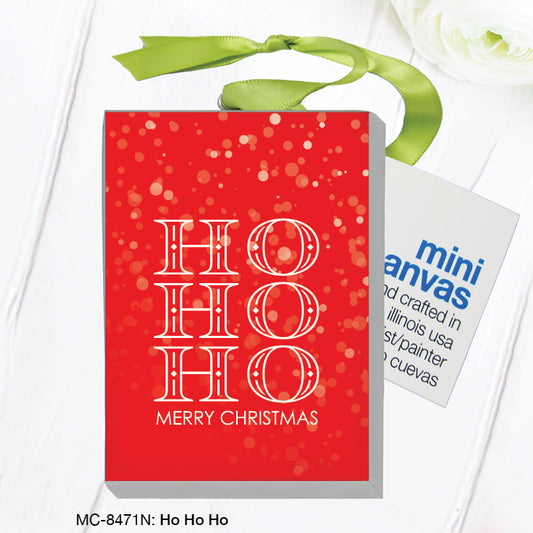 Ho Ho Ho, Mini Canvas (MC-8471N)