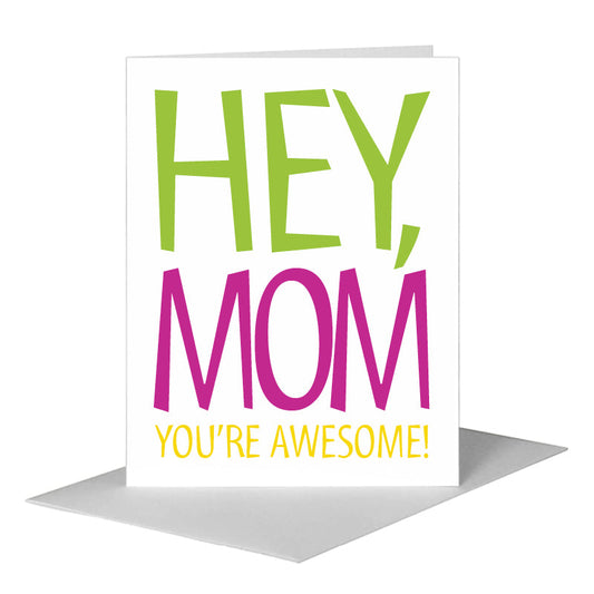 Hey Mom, Greeting Card (#8475B) A2 Card Front, www.printedcanvas.com