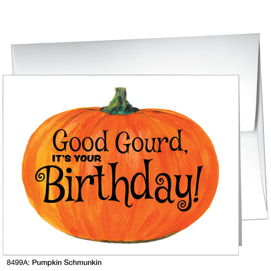 Pumpkin Schmunkin, Greeting Card (8499A)