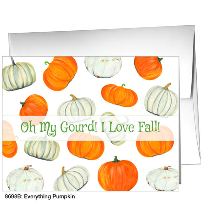 Everything Pumpkin, Greeting Card (8698B)