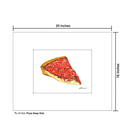 Pizza Deep Dish , Print (#8749A)