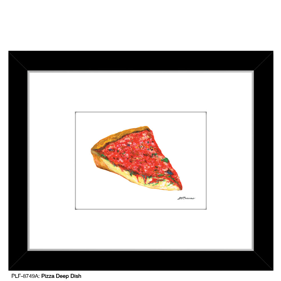 Pizza Deep Dish , Print (#8749A)