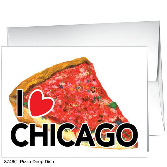 Pizza Deep Dish, Greeting Card (8749C)