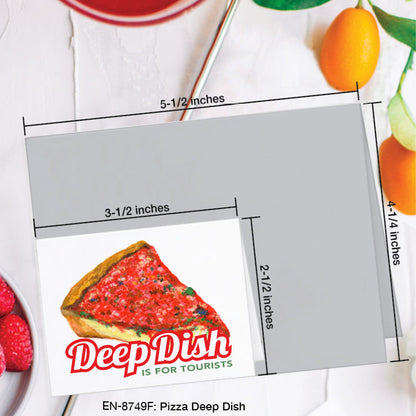 Pizza Deep Dish, Greeting Card (8749F), Enclosure, www.printedcanvas.com