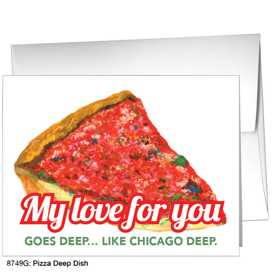 Pizza Deep Dish, Greeting Card (#8749G)