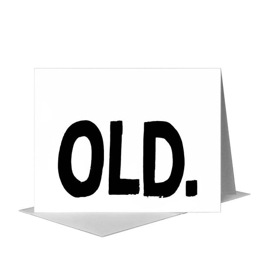 Old, Greeting Card (#8629U) A2 Card Front, www.printedcanvas.com