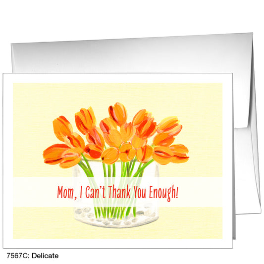 Delicate, Greeting Card (7567C)