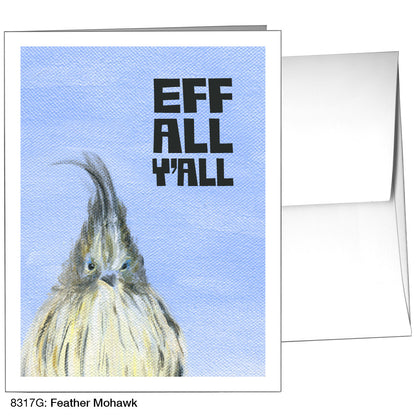 Feather Mohawk, Greeting Card (8317G)